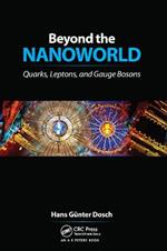 Beyond the Nanoworld: Quarks, Leptons, and Gauge Bosons