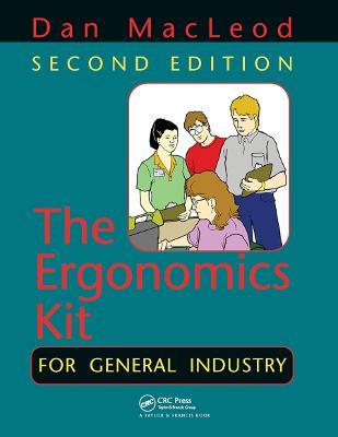 The Ergonomics Kit for General Industry: For General Industry - Dan MacLeod - cover