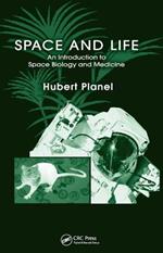 Space and Life: An Introduction to Space Biology and Medicine