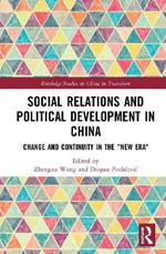 Social Relations and Political Development in China: Change and Continuity in the 