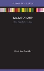 Dictatorship: New Trajectories in Law