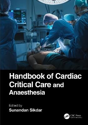 Handbook of Cardiac Critical Care and Anaesthesia - cover