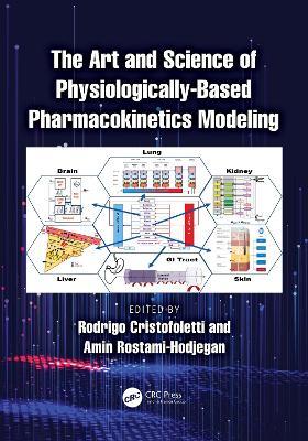 The Art and Science of Physiologically-Based Pharmacokinetics Modeling - cover