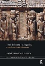 The Benin Plaques: A 16th Century Imperial Monument