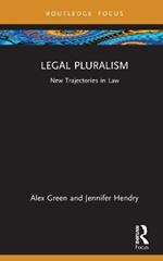 Legal Pluralism: New Trajectories in Law