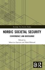 Nordic Societal Security: Convergence and Divergence