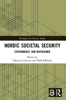 Nordic Societal Security: Convergence and Divergence - cover