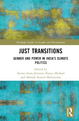 Just Transitions: Gender and Power in India’s Climate Politics - cover