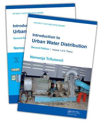 Introduction to Urban Water Distribution, Second Edition: Set - Nemanja Trifunovic - cover