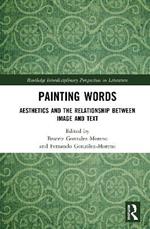 Painting Words: Aesthetics and the Relationship between Image and Text