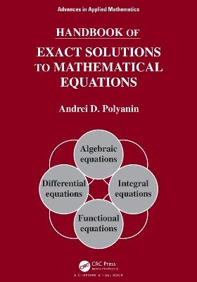 Handbook of Exact Solutions to Mathematical Equations - Andrei D. Polyanin - cover