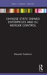 Chinese State Owned Enterprises and EU Merger Control