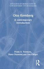 Otto Kernberg: A contemporary Introduction