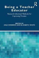 Being a Teacher Educator: Research-Informed Methods for Improving Practice