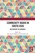 Community Radio in South Asia: Reclaiming the Airwaves