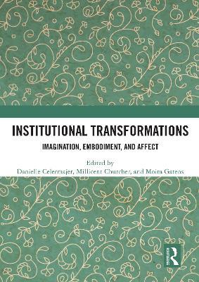 Institutional Transformations: Imagination, Embodiment, and Affect - cover