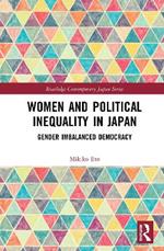 Women and Political Inequality in Japan: Gender Imbalanced Democracy