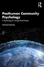 Posthuman Community Psychology: A Psychology for Marginalised People