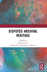 Disputed Archival Heritage