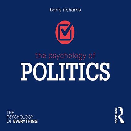 The Psychology of Politics