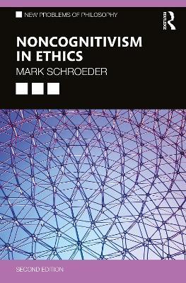 Noncognitivism in Ethics - Mark Schroeder - cover