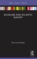 Museums and Atlantic Slavery