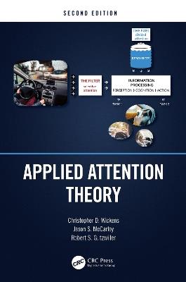 Applied Attention Theory - Christopher D. Wickens,Jason S. McCarley,Robert S. Gutzwiller - cover