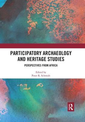 Participatory Archaeology and Heritage Studies: Perspectives from Africa - cover