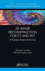 3D Image Reconstruction for CT and PET: A Practical Guide with Python