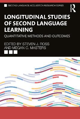 Longitudinal Studies of Second Language Learning: Quantitative Methods and Outcomes - cover