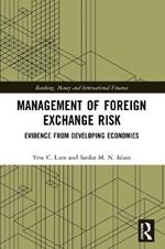 Management of Foreign Exchange Risk: Evidence from Developing Economies