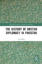 The History of British Diplomacy in Pakistan