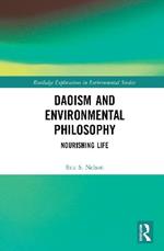 Daoism and Environmental Philosophy: Nourishing Life