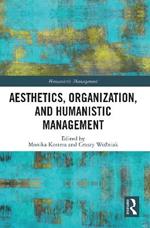 Aesthetics, Organization, and Humanistic Management