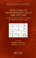 Evolution of Neurosensory Cells and Systems: Gene regulation and cellular networks and processes