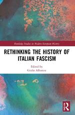 Rethinking the History of Italian Fascism