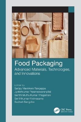 Food Packaging: Advanced Materials, Technologies, and Innovations - cover