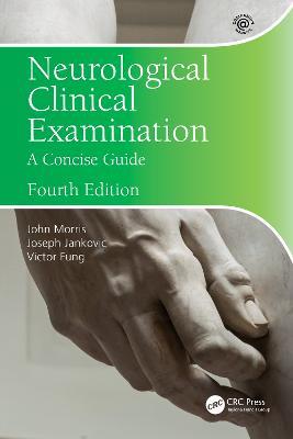Neurological Clinical Examination: A Concise Guide - John Morris,Joseph Jankovic,Victor Fung - cover