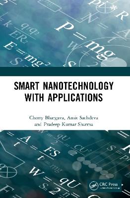 Smart Nanotechnology with Applications - Amit Sachdeva,Cherry Bhargava,Pradeep Kumar Sharma - cover