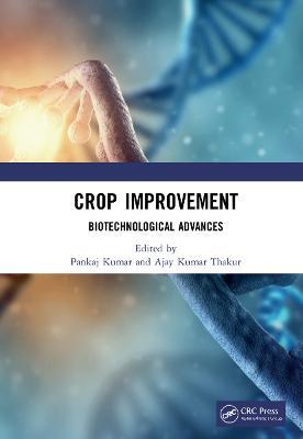 Crop Improvement: Biotechnological Advances - cover