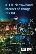 5G LTE Narrowband Internet of Things (NB-IoT)