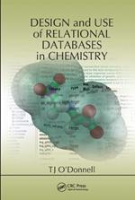 Design and Use of Relational Databases in Chemistry