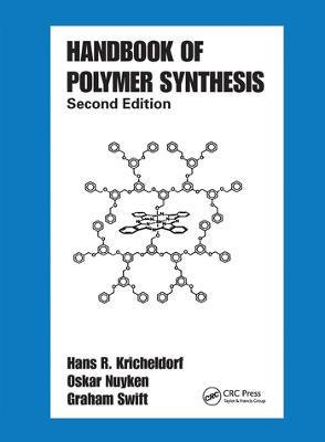 Handbook of Polymer Synthesis: Second Edition - cover