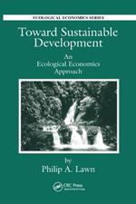 Toward Sustainable Development: An Ecological Economics Approach