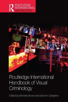 Routledge International Handbook of Visual Criminology - cover