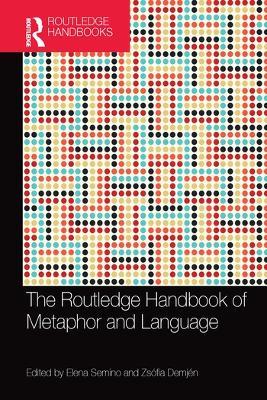 The Routledge Handbook of Metaphor and Language - cover