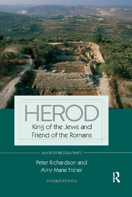 Herod: King of the Jews and Friend of the Romans - Peter Richardson,Amy Marie Fisher - cover