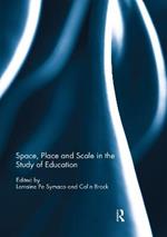 Space, Place and Scale in the Study of Education