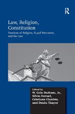 Law, Religion, Constitution: Freedom of Religion, Equal Treatment, and the Law