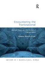 Encountering the Transnational: Women, Islam and the Politics of Interpretation